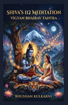 Paperback Shiva's 112 Meditation: Vigyan Bhairav Tantra Book