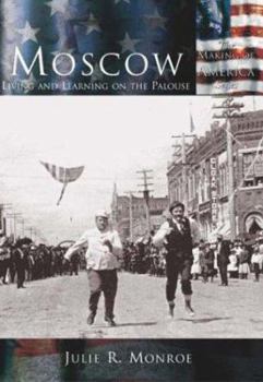 Paperback Moscow:: Living and Learning on the Palouse Book