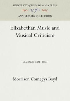 Paperback Elizabethan Music & Music Criticism Book