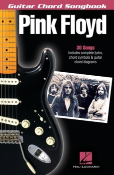 Paperback Pink Floyd Guitar Chord Songbook 30 Classic Songs with Lyrics and Chord Diagrams Play Wish You Were Here, Comfortably Numb and Another Brick in the Wa Book