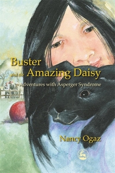 Paperback Buster and the Amazing Daisy: Adventures with Asperger Syndrome Book