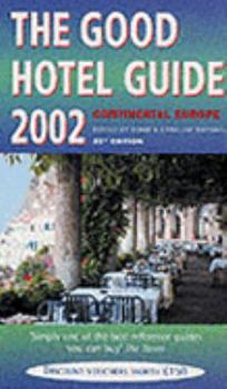 Paperback The Good Hotel Guide Continental Europe 2002 Book