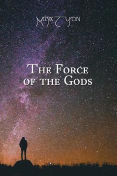 Paperback The Force of the Gods: Collected Edition Book