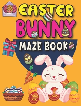 Paperback Easter Bunny Maze Book: Mazes for kids ages 8-12 Book