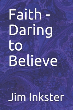 Paperback Faith - Daring to Believe Book