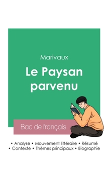 Paperback Réussir son Bac de français 2023: Analyse du Paysan parvenu de Marivaux [French] Book