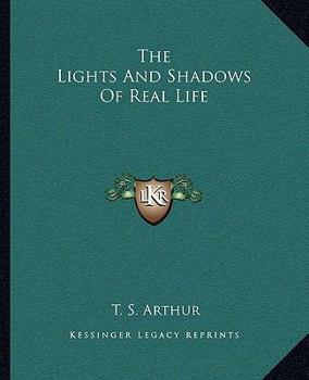 Paperback The Lights And Shadows Of Real Life Book