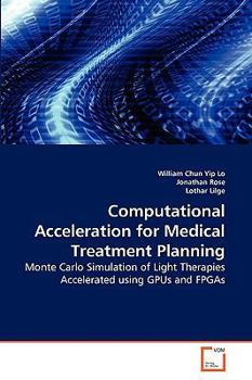 Paperback Computational Acceleration for Medical Treatment Planning Book