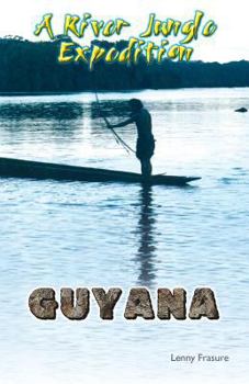 Paperback GUYANA a River Jungle Expedition Book