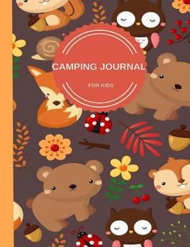 Paperback Camping Journal For Kids: Perfect Camping Diary of Notebook for Kids: Over 125 Pages with Prompts Book