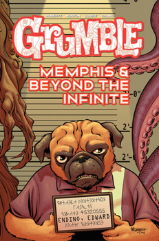 Grumble: Memphis and Beyond the Infinite: Volume 3 - Book #3 of the Grumble