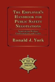 Paperback The Employer's Handbook for Public Safety Negotiations Book