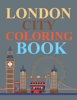 Paperback London City Coloring Book: The London Coloring Book