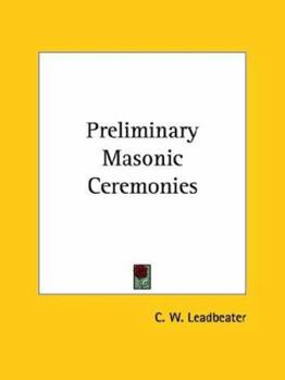 Preliminary Masonic Ceremonies