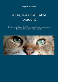 Paperback Alles, was die Katze braucht: Ratgeber [German] Book