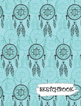 Sketchbook: Teal Gray Blue Dream Catcher Fun Framed Drawing Paper Notebook