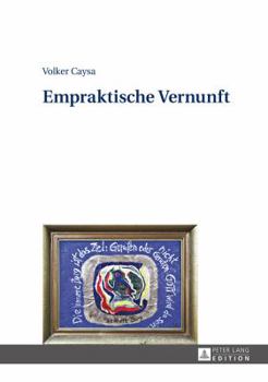 Hardcover Empraktische Vernunft [German] Book