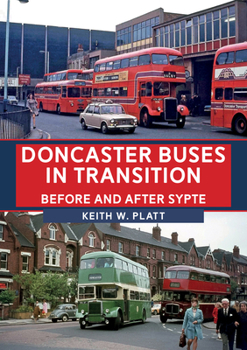Paperback Doncaster Buses in Transition: Before and After Sypte Book