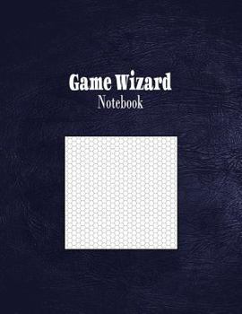 Paperback Game Wizard Notebook: 1/5" Hexagonal Graph Paper Rule Book