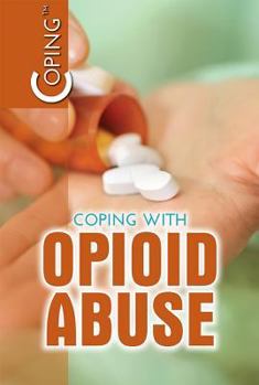 Library Binding Coping with Opioid Abuse Book