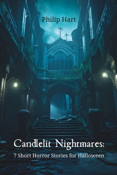 Paperback Candlelit Nightmares: 7 Short Horror Stories for Halloween Book