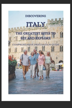 Paperback Italy Unveiled: An Illustrated Ultimate Experiences Guide Book