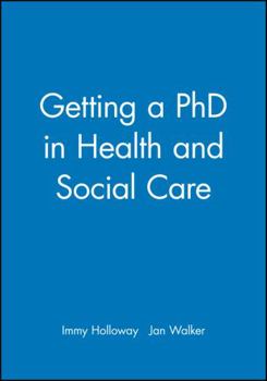 Paperback Getting a PhD in Health and Social Care Book