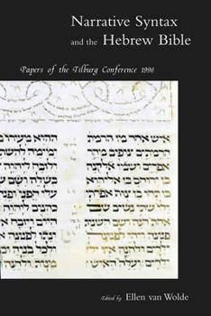 Paperback Narrative Syntax and the Hebrew Bible: Papers of the Tilburg Conference 1996 Book