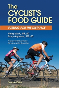 Paperback The Cyclist's Food Guide, 2nd Edition: Fueling for the Distance Book