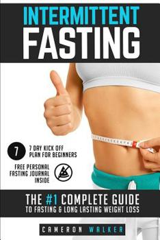 Paperback Intermittent Fasting: The #1 complete guide to fasting & long lasting weight loss Book