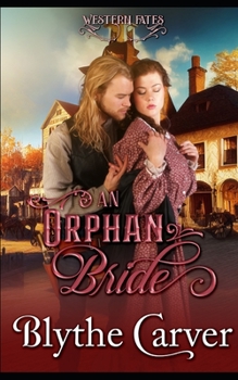 Paperback An Orphan Bride: A Clean Western Bride Romance Book