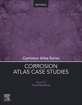 Paperback Corrosion Atlas Case Studies: 2023 Edition Book