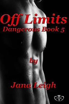 Paperback Off Limits: Dangerous Series Book 5: Dangerous Series Book