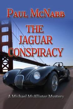 The Jaguar Conspiracy - Book #1 of the Michael McAllister Mystery