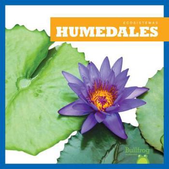 Humedales / Wetlands - Book  of the Ecosistemas / Ecosystems