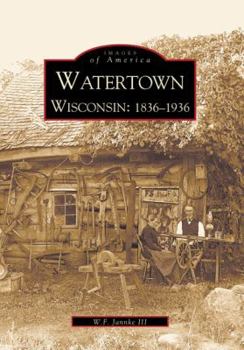 Paperback Watertown, Wisconsin: 1836-1936 Book
