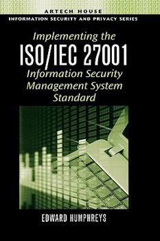 Hardcover Implementing the ISO/IEC 27001 Information Security Management System Standard Book