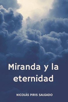 Paperback Miranda y la eternidad [Spanish] Book