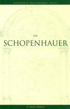 On Schopenhauer (Wadsworth Philosophers Series) - Book  of the Wadsworth Philosophers Series