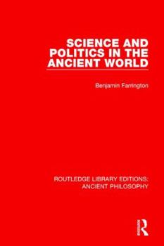 Hardcover Science and Politics in the Ancient World Book