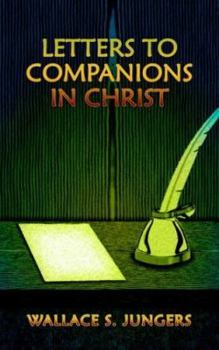 Paperback Letters to Companions in Christ Book