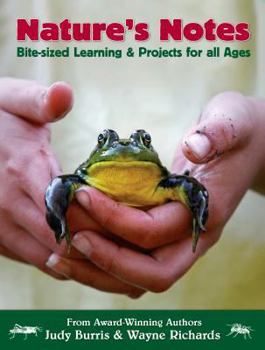 Spiral-bound Nature's Notes: Bite-Sized Learning & Projects for All Ages Book
