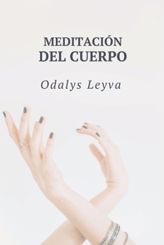 Paperback Meditación del cuerpo [Spanish] Book