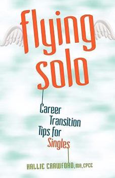 Paperback Flying Solo: Career Transition Tips for Singles Book
