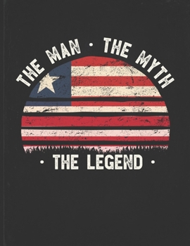 The Man The Myth The Legend: Liberia Flag Sunset Personalized Gift Idea for Liberian Coworker Friend or Boss  Planner Daily Weekly Monthly Undated Calendar Organizer Journal
