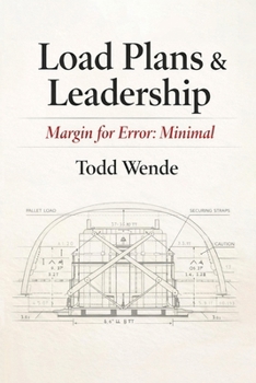 Paperback Load Plans & Leadership: Margin for Error: Minimal Book