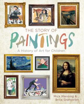 Hardcover The Story of Paintings: A History of Art for Children Book