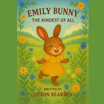Paperback Emily Bunny The Kindest of All Book