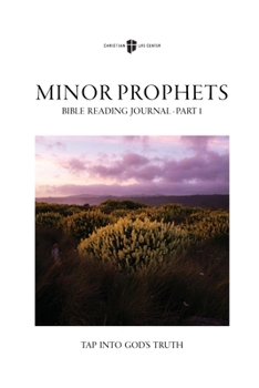 Bible Reading Journal - Minor Prophets Pt. 1: Tap Into God's Truth