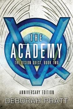 The Academy - Book #2 of the Vision Quest